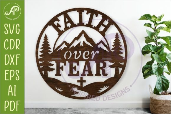 Faith Over Fear Mountain Wall Art SVG
